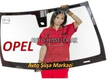 OPEL avtomobil şüşələri (patpres) – avto-hisseler.az