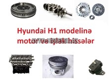 Hyundai H1 mühərrik və işlək hissələri -avto-hisseler.az