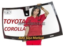 Toyota Corolla ön şüşə (patpres) – endirimli satış və quraşdırma