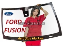 Ford Fusion ön şüşə (patpres) – endirimli satış və quraşdırma