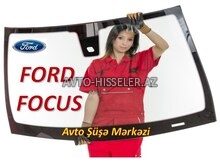 Ford Focus ön şüşə (patpres) – endirimli satış və quraşdırma