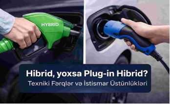 Hibrid yoxsa Plug-in Hibrid?